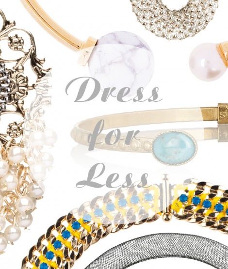 Dress for Less: самая актуальная бижутерия на разный бюджет