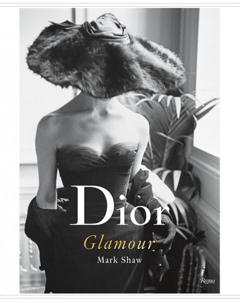 Идея подарка: новая книга Dior Glamour Mark Shaw от издательства Rizzoli