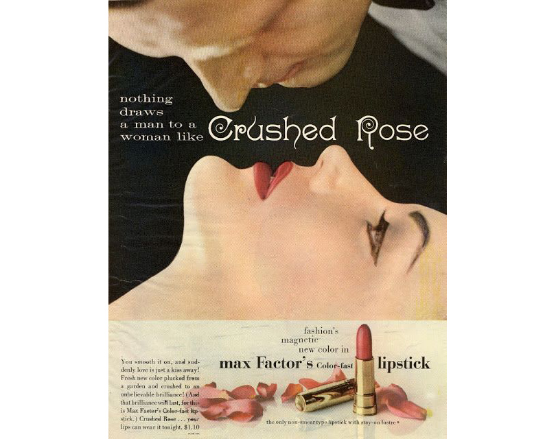 Total Beauty: мужчина и косметика — новый тренд индустрии красоты?«Ничто не влечет мужчину к женщине так, как Crushed Rose». Реклама Max Factor, 1950-е