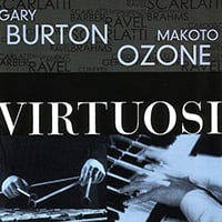 Gary Burton & Makoto Ozone — Virtuosi (2002)
